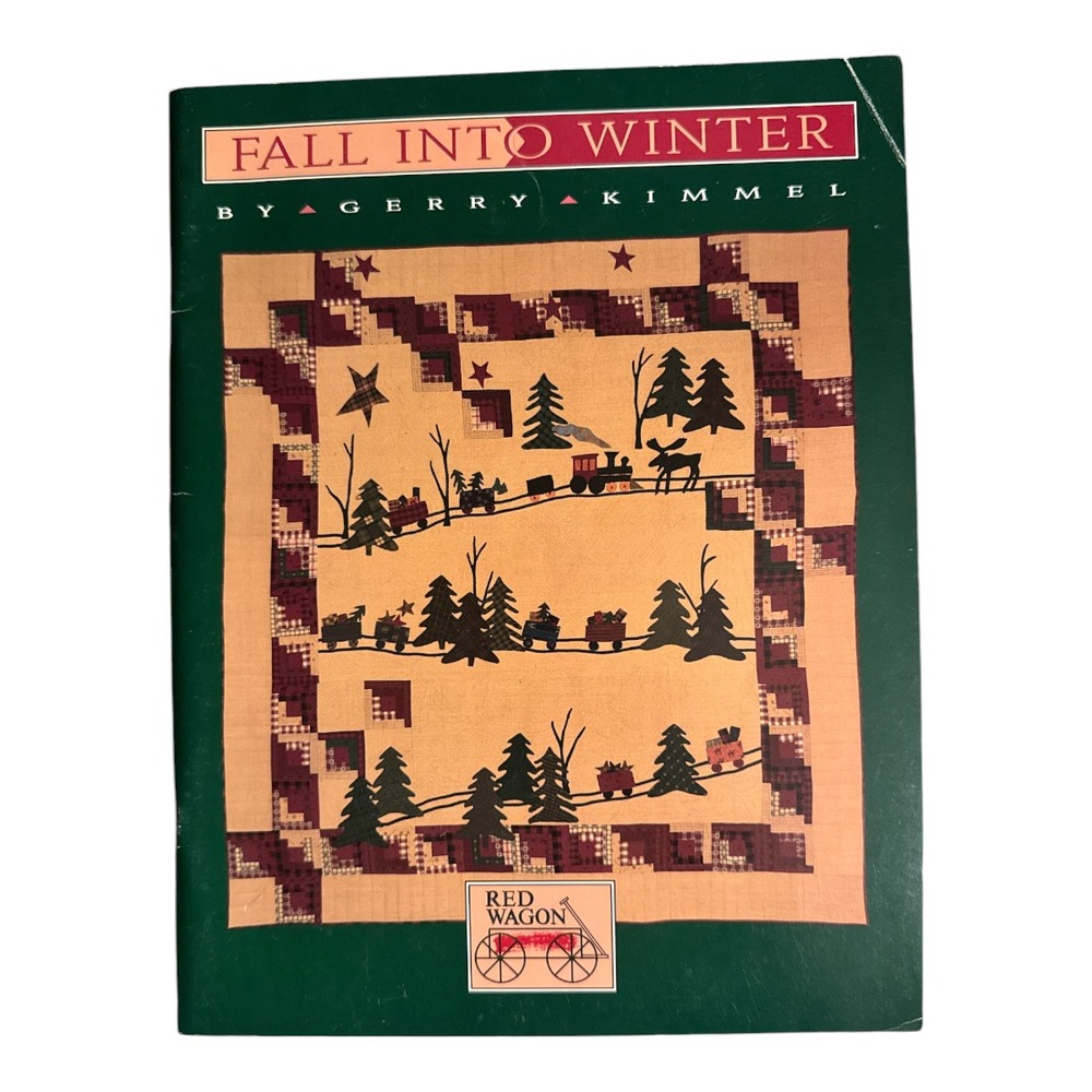 Fall Into Winter Gerry Kimmel 11 DESIGNS CHRISTMAS EXPRESS & MORE Red Wagon 1995